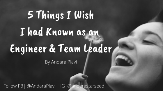 What I wish I had Known as an Engineer & Team Leader